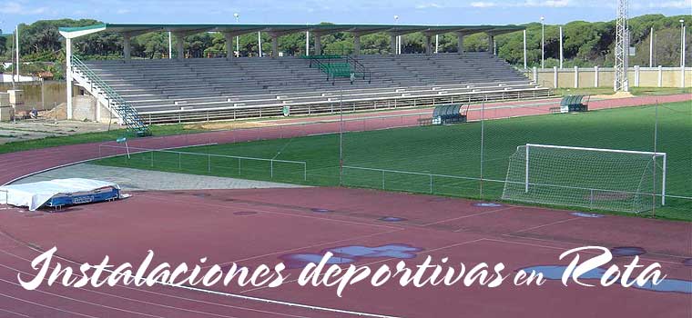 Instalaciones deportivas en la Villa de Rota (Cádiz)