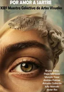 Inauguración de la XIII Muestra Colectiva “Por Amor a Sartre” 